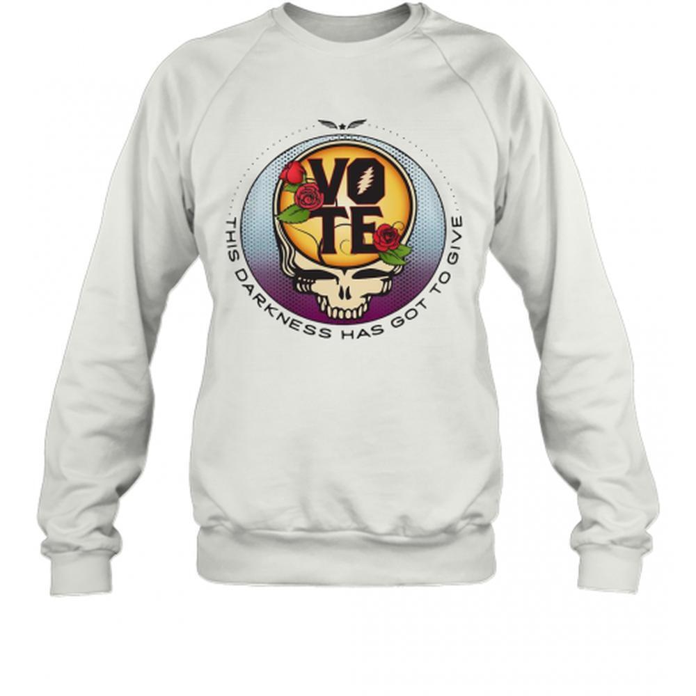Grateful Dead Vote This Darkness Has Got To Give Sweatshirt